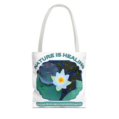 Nature Is Healing Tote Bag - Water Lily and Positive Vibes