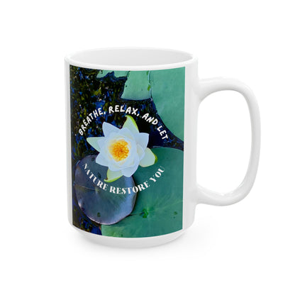 Mug - Breathe, Relax, Let Nature Restore You - Positive Self Care Design