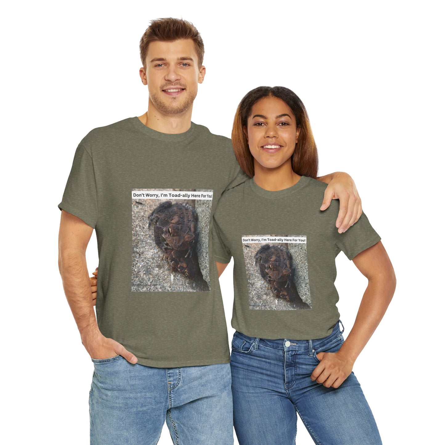 Tee Shirt "Don't Worry I'm Toad-ally Here For You"