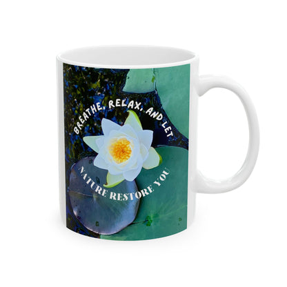 Mug - Breathe, Relax, Let Nature Restore You - Positive Self Care Design