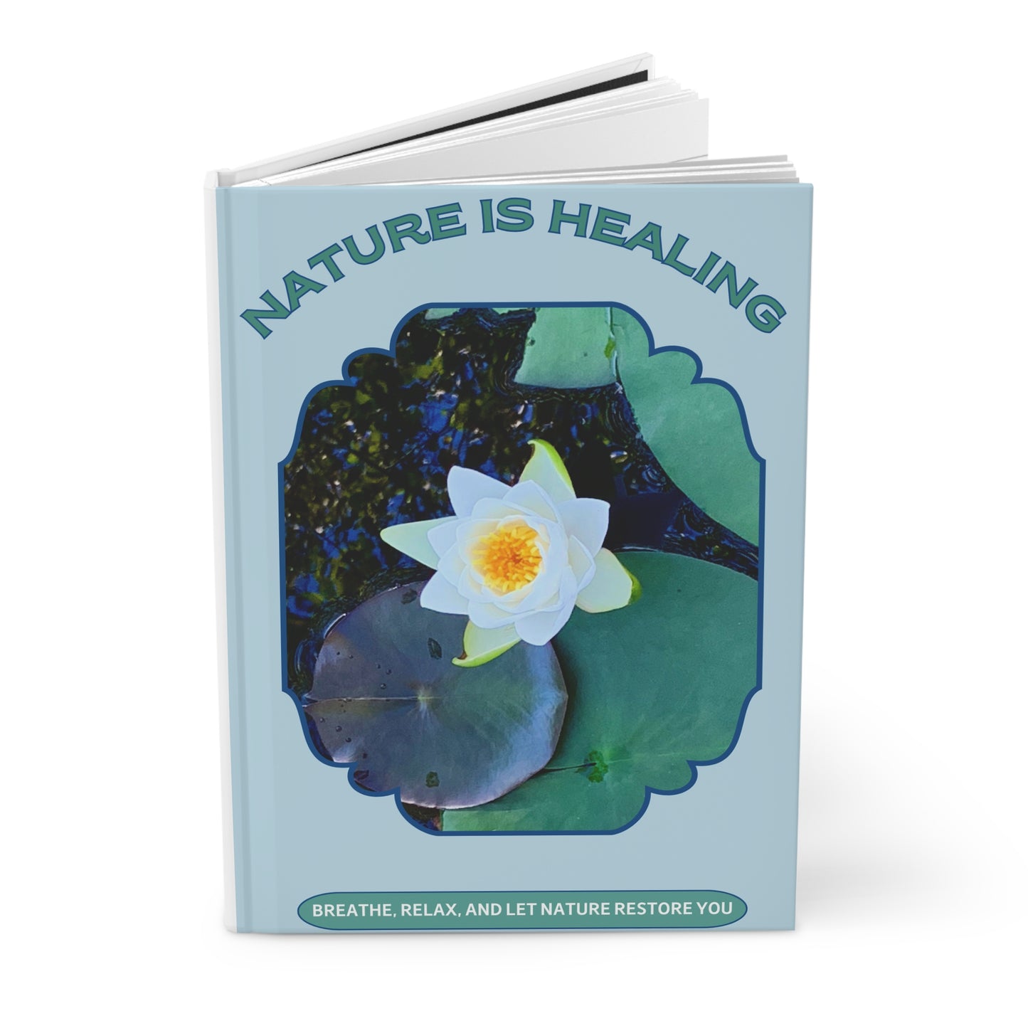 Hardcover Journal Matte - Water Lily Design for Nature Lovers and Self-Care - Relaxation, Positivity, Mindfulness