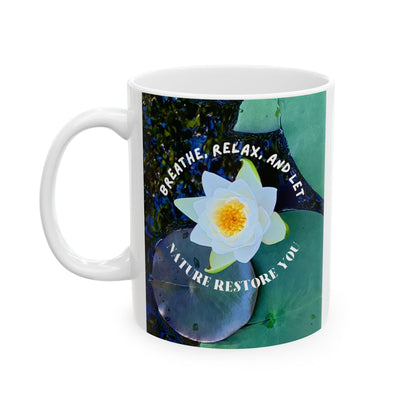 Mug - Breathe, Relax, Let Nature Restore You - Positive Self Care Design