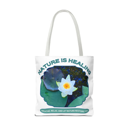Nature Is Healing Tote Bag - Water Lily and Positive Vibes