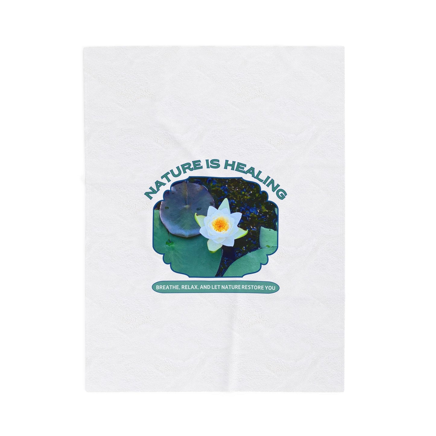 Velveteen Plush Blanket- Breathe, Relax, Let Nature Restore You - Positive Self Care Design