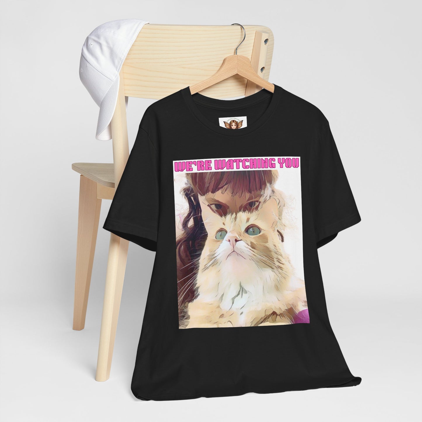 Cat T-Shirt - 'We're Watching You' Funny Quote Unisex Tee